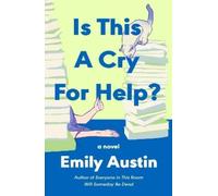 Emily Austin Is This a Cry for Help? (Copertina rigida)