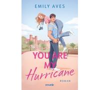 Emily Aves You Are My Hurricane (Tascabile) Fairview University