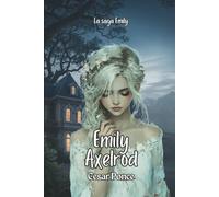 Emily Axelrod: Amor, secretos y poder detrás del laboratorio más peligroso del mundo.