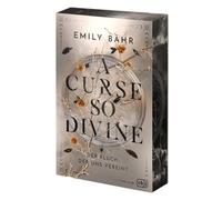 Emily Bähr A Curse so Divine: Der Fluch, der uns befreit - Der atemb (Tascabile)