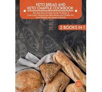 Emily Baker Keto Bread And Keto Chaffle Cookbook (Tascabile) Healthy Life