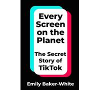 Emily Baker-White Every Screen on the Planet (Copertina rigida)