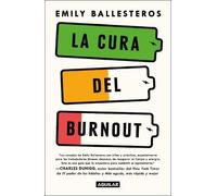Emily Ballester La cura del Burnout: Cómo encontrar el equilibrio y (Tascabile)