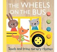 Emily Bannister Touch and Trace Nursery Rhymes: The Wheels on (Libro di cartone)
