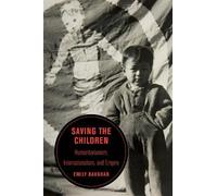 Emily Baughan Saving the Children (Tascabile) Berkeley Series in British Studies