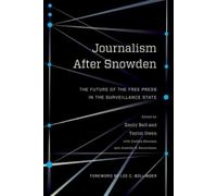 Emily Bell Journalism After Snowden (Tascabile) Columbia Journalism Review Books