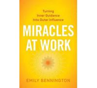 Emily Bennington Miracles at Work (Tascabile)