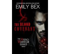 Emily Bex The Blood Covenant (Tascabile) Medici Warrior