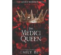 Emily Bex The Medici Queen (Tascabile) Medici Warrior