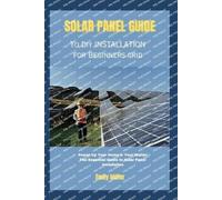 Emily Bidter solar panel guide to diy installation for beginners gri (Tascabile)