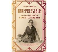 Emily Bingham Irrepressible (Tascabile)