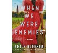 Emily Bleeker When We Were Enemies (Tascabile)