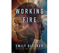 Emily Bleeker Working Fire (Tascabile)