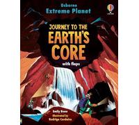 Emily Bone Extreme Planet: Journey to the Earth's core (Libro di cartone)