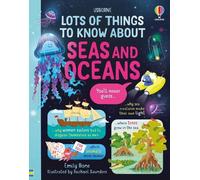 Emily Bone Lots of Things to Know About Seas and Oceans (Copertina rigida)