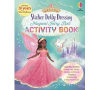 Emily Bone Sticker Dolly Dressing Magical Fairy Ball Activity Book (Tascabile)