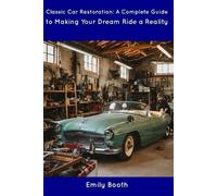 Emily Booth Classic Car Restoration (Tascabile)