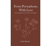Emily Brandt From Persephone, With Love (Tascabile)