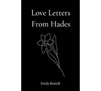 Emily Brandt Love Letters From Hades (Tascabile)