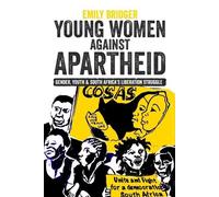 Emily Bridger Young Women against Apartheid (Copertina rigida)