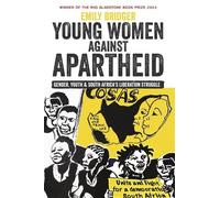 Emily Bridger Young Women against Apartheid (Tascabile)