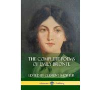 Emily Bronte Cl The Complete Poems of Emily Bronte (Poetry Co (Copertina rigida)