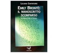 Emily Bronte: il manoscritto scomparso. La magica isola di Gondal