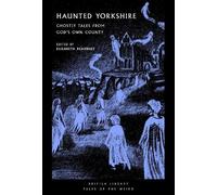 Emily Bronte Sylvia Plath Andrew Michael Hurley Ted Haunted Yorkshi (Tascabile)