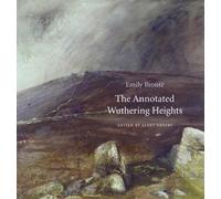 Emily Brontë The Annotated Wuthering Heights (Copertina rigida)