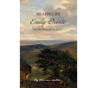 Emily Brontë: The Wind off the Moor