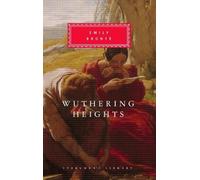 Emily Brontë Wuthering Heights (Copertina rigida) Everyman's Library CLASSICS