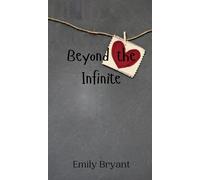 Emily Bryant Beyond the Infinite (Copertina rigida)