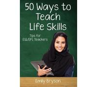 Emily Bryson Fifty Ways to Teach Life Skills (Tascabile)