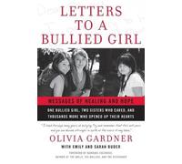 Emily Buder Sara Buder Olivia Gardner Letters To A Bullied Girl (Tascabile)