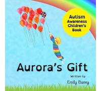Emily Bunny Aurora's Gift (Tascabile)