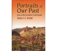 Emily C. Rose Portraits of Our Past (Copertina rigida)