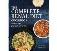 Emily Campbell RD, CDE, MScFN The Complete Renal Diet Cookbook (Tascabile)
