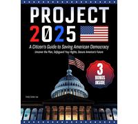 Emily Carter Le Project 2025- A Citizen's Guide to Saving American D (Tascabile)