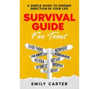 Emily Carter Survival Guide for Teens (Tascabile) Life Skill Handbooks for Teens