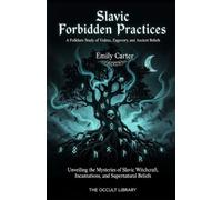 Emily Carter The Occult Library Slavic Forbidden Practices (Tascabile)