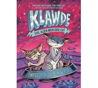 Emily Chenoweth Klawde: Evil Alien Warlord Cat: Emperor of (Copertina rigida)