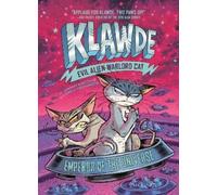 Emily Chenoweth Klawde: Evil Alien Warlord Cat: Emperor of (Copertina rigida)