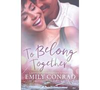 Emily Conrad To Belong Together (Tascabile) Rhythms of Redemption Romances