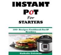 Emily Cook Natalie Coleman INSTANT POT For STARTERS (Tascabile)