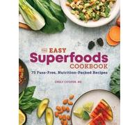 Emily Cooper RD The Easy Superfoods Cookbook (Tascabile)