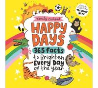 Emily Coxhead Happy Days: 365 Facts to Brighten Every Day of (Copertina rigida)