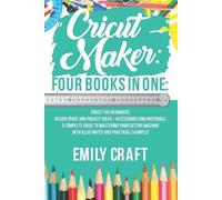 Emily Craft Cricut Maker (Tascabile)