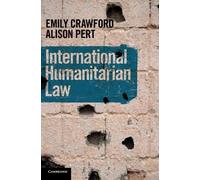 Emily Crawford Alison Pert International Humanitarian Law (Copertina rigida)