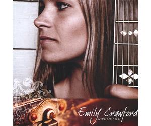 Emily Crawford - Give Me Life