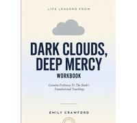 Emily Crawford Life Lessons From Dark Clouds, Deep Mercy (Tascabile)